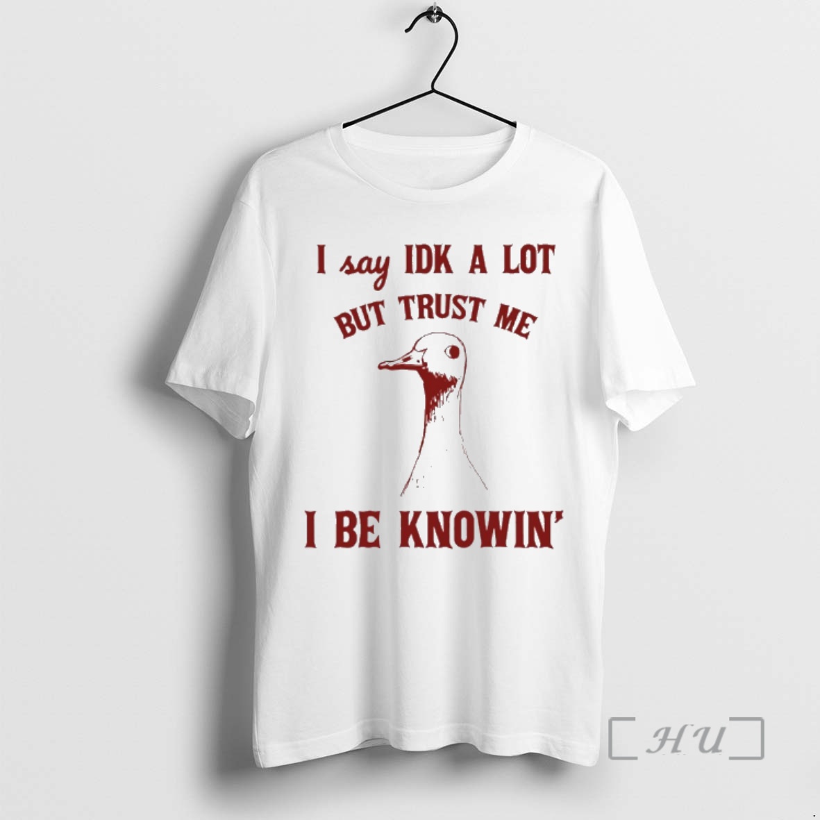 Officials Duck I Say Idk A Lot But Trust Me I Be Knowin Art Premium T Shirts Sweater Hoodie