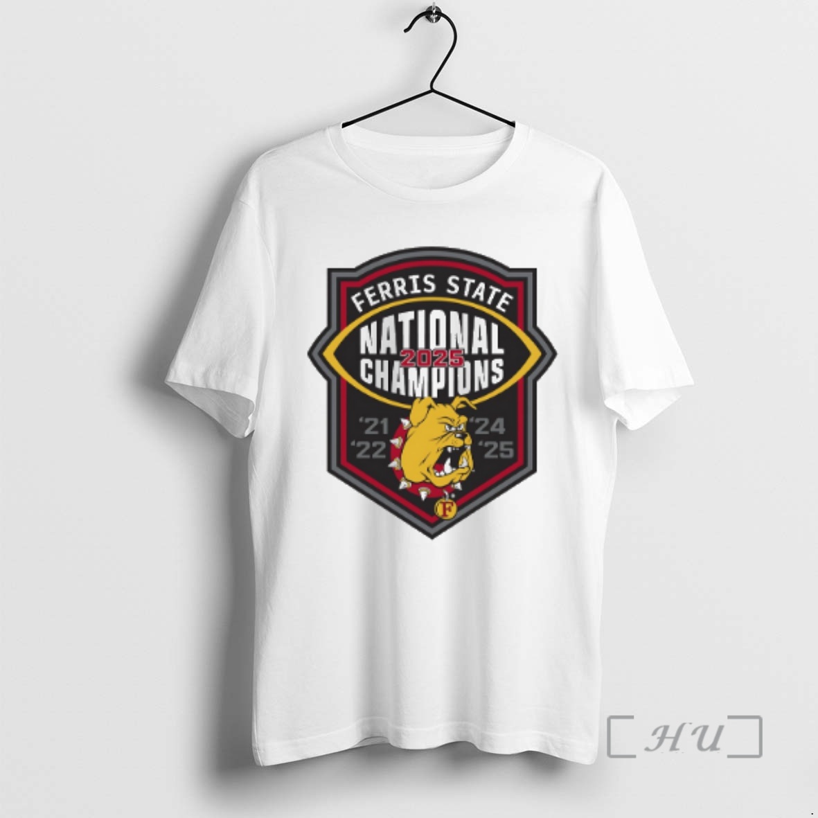 Officials Ferris State 2025 Football National Champions 21 22 24 25 Premium T Shirts Sweater Hoodie