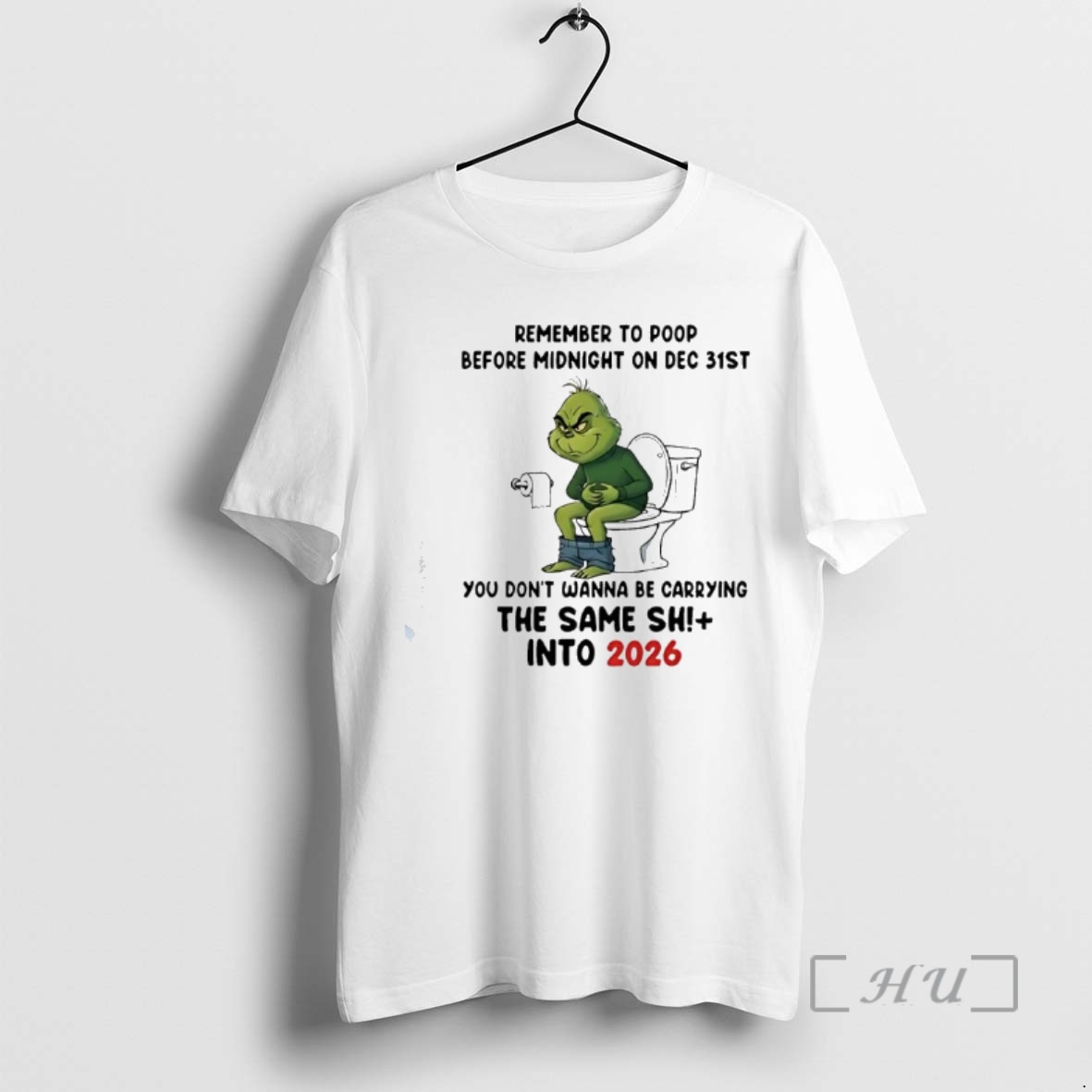 Officials Grinch Remember To Poop Before Midnight On Dec 31st Into 2026 Premium T Shirts Sweater Hoodie