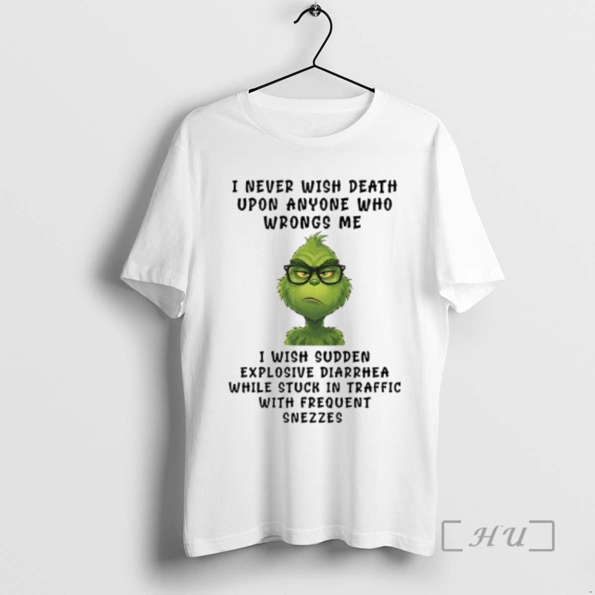 Officials Grinch I Never Wish Death Upon Anyone Who Wrongs Me Premium T Shirts Sweater Hoodie