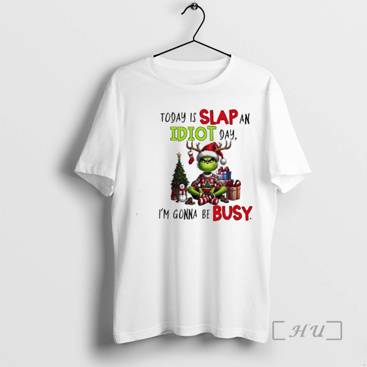Officials Grinch Today Is Slap An Idiot Day Im Gonna Be Busy Premium T Shirts Sweater Hoodie