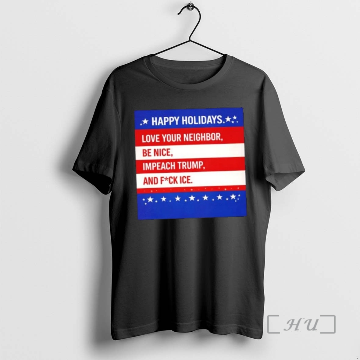 Officials Happy Holidays Love Your Neighbor Be Nice Impeach Trump And Fuck Ice Premium T Shirts Sweater Hoodie