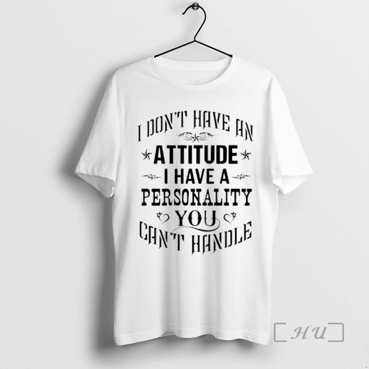 Officials I Dont Have An Attitude I Have A Personality You Cant Handle Premium T Shirts Sweater Hoodie