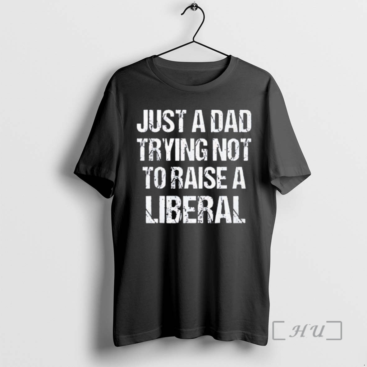 Officials Just A Dad Trying Not To Raise A Liberal Vintage Premium T Shirts Sweater Hoodie