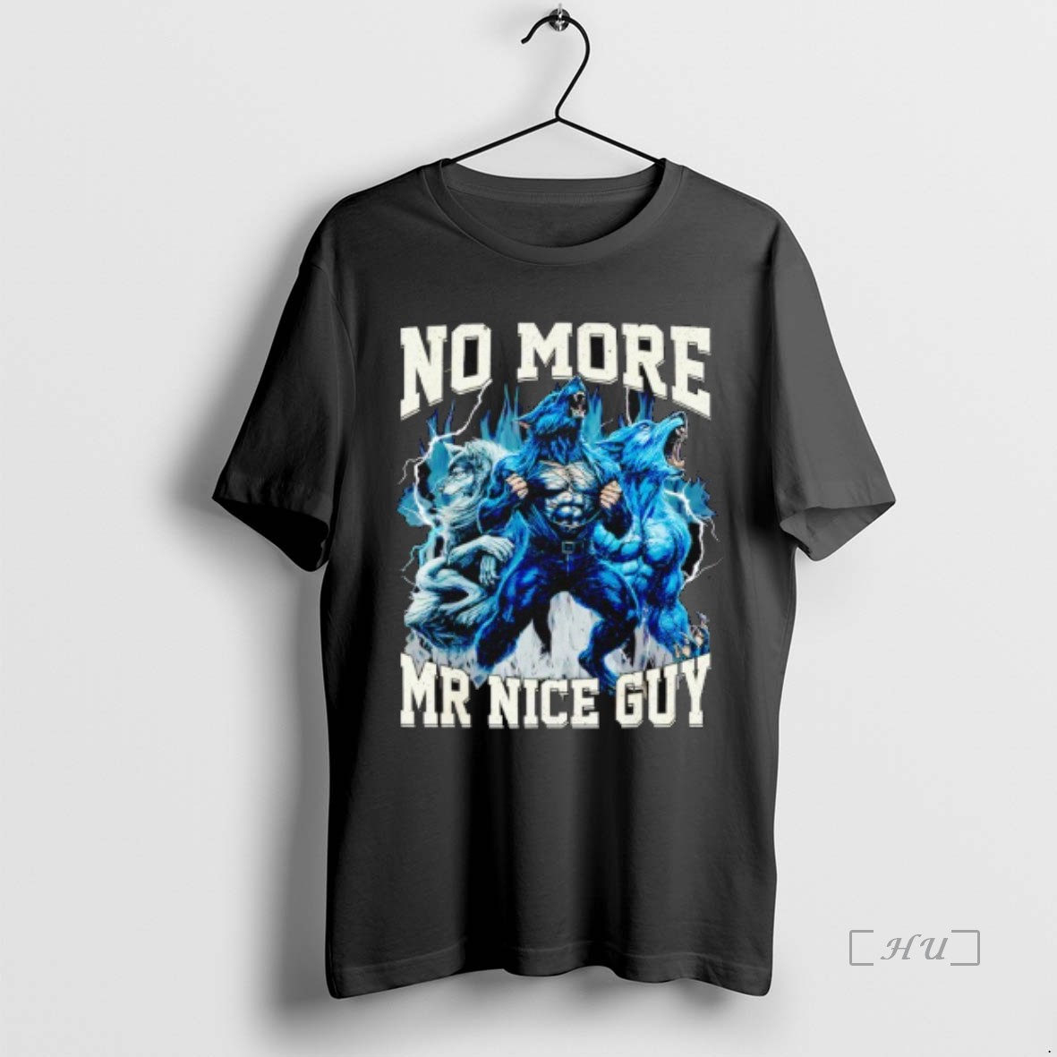 Officials No More Mr Nice Guy Alpha Wolf Meme Dad Papa Premium T Shirts Sweater Hoodie