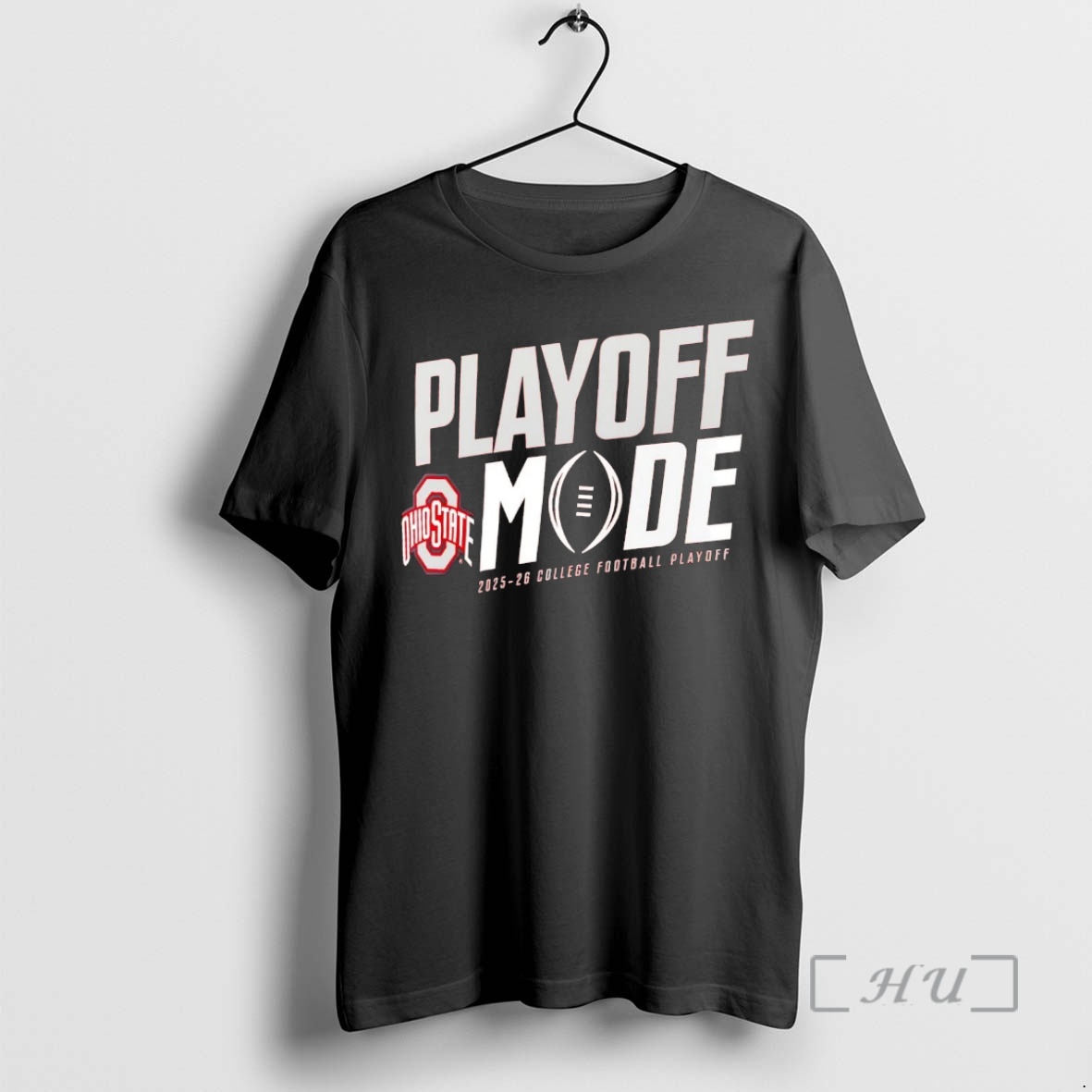 Officials Ohio State Buckeyes Playoff Mode 2025 26 College Football Playoff Premium T Shirts Sweater Hoodie