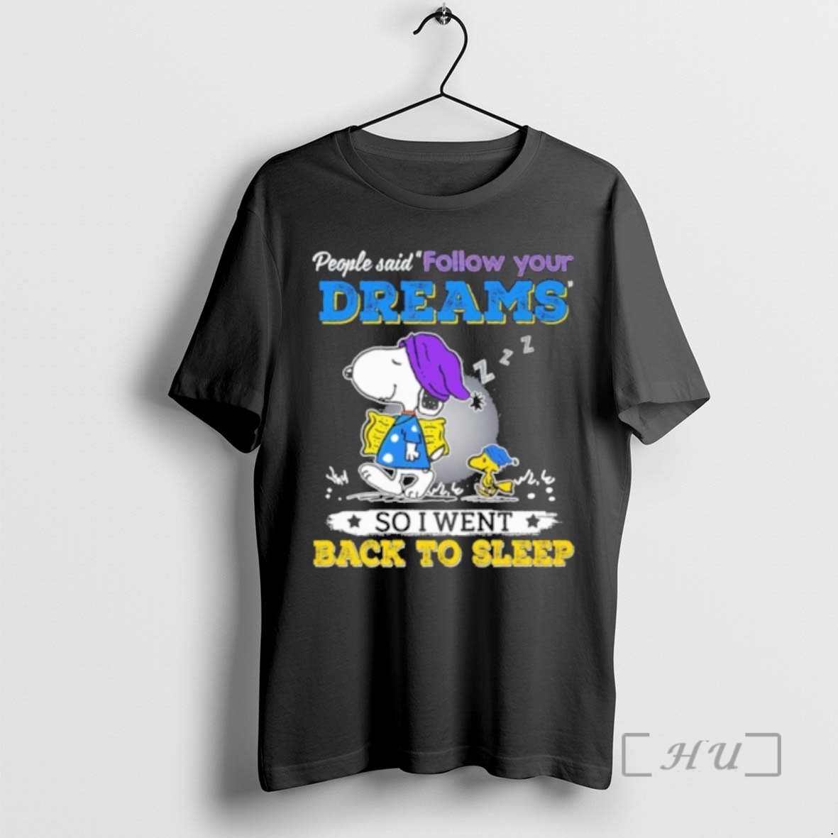 Officials People Said Follow Your Dreams So I Went Back To Sleep Peanuts Premium T Shirts Sweater Hoodie