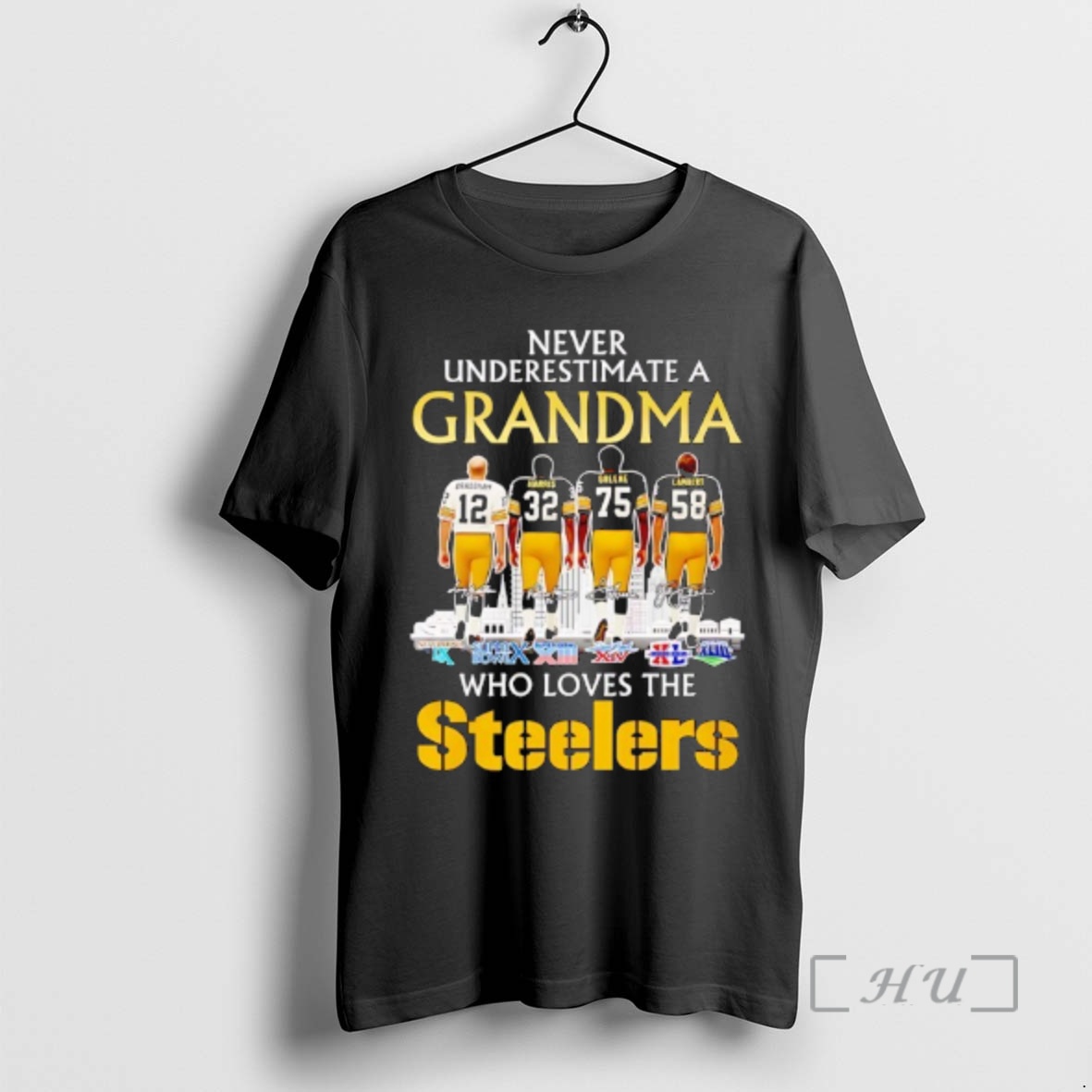 Officials Pittsburgh Steelers Players Never Underestimate A Grandma Who Loves The Steelers Premium T Shirts Sweater Hoodie