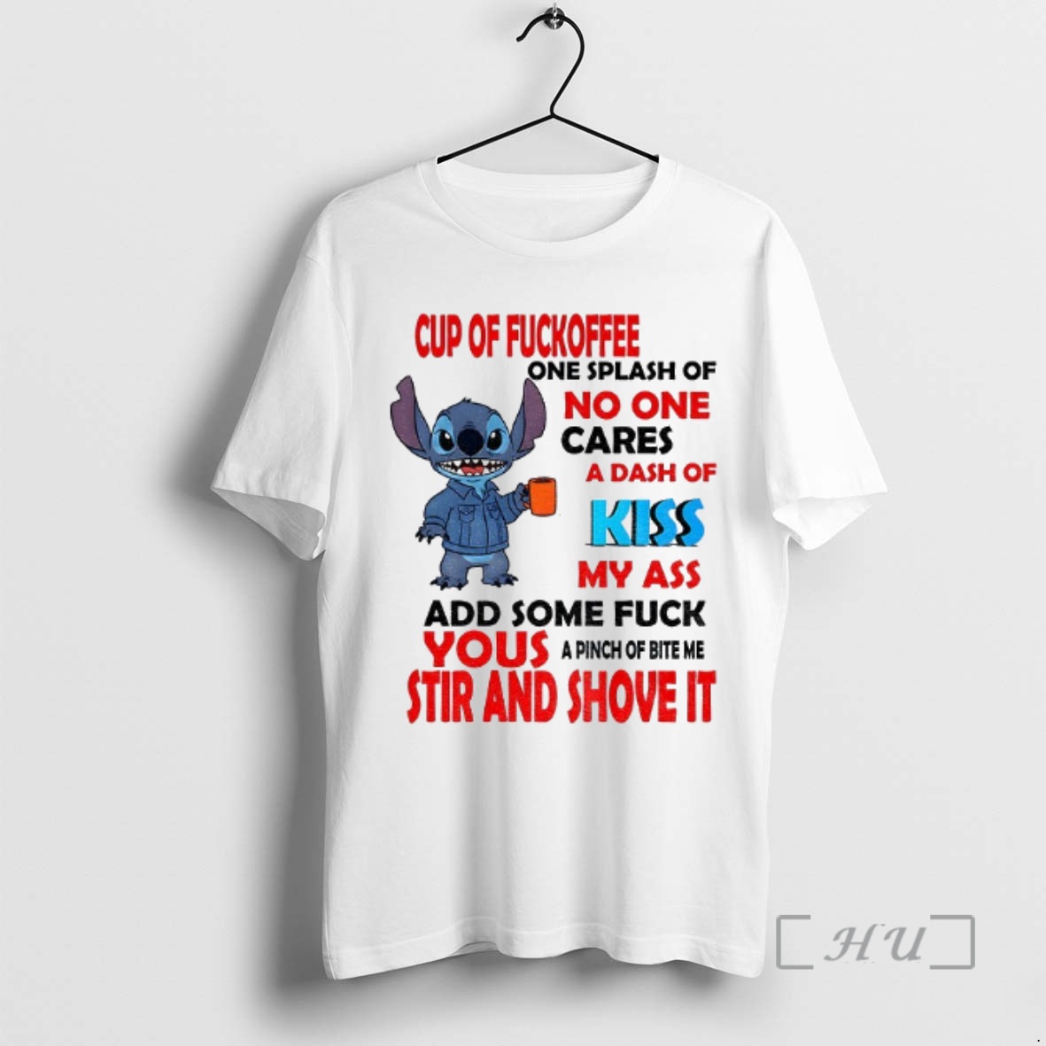 Officials Stitch Cup Of Fuckoffee One Splash Of No One Cares A Dash Of Kiss My Ass Add Some Fuck Premium T Shirts Sweater Hoodie