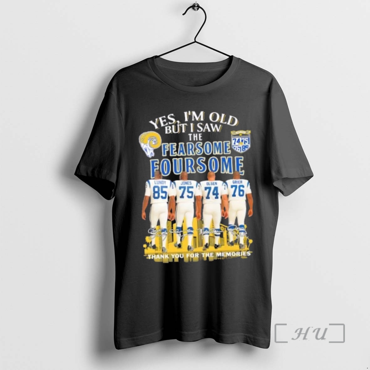 Officials Yes Im Old But I Saw The Fearsome Foursome Lundy Jones Olsen Grier Los Angeles Rams Thank You For The Memories Skyline Premium T Shirts Sweater Hoodie
