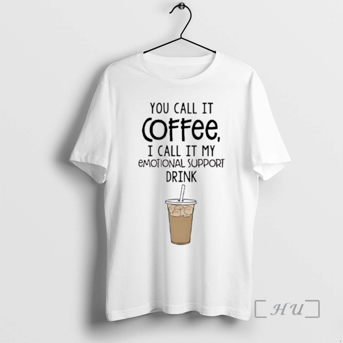 Officials You Call It Coffee I Call It My Emotional Support Drink Premium T Shirts Sweater Hoodie