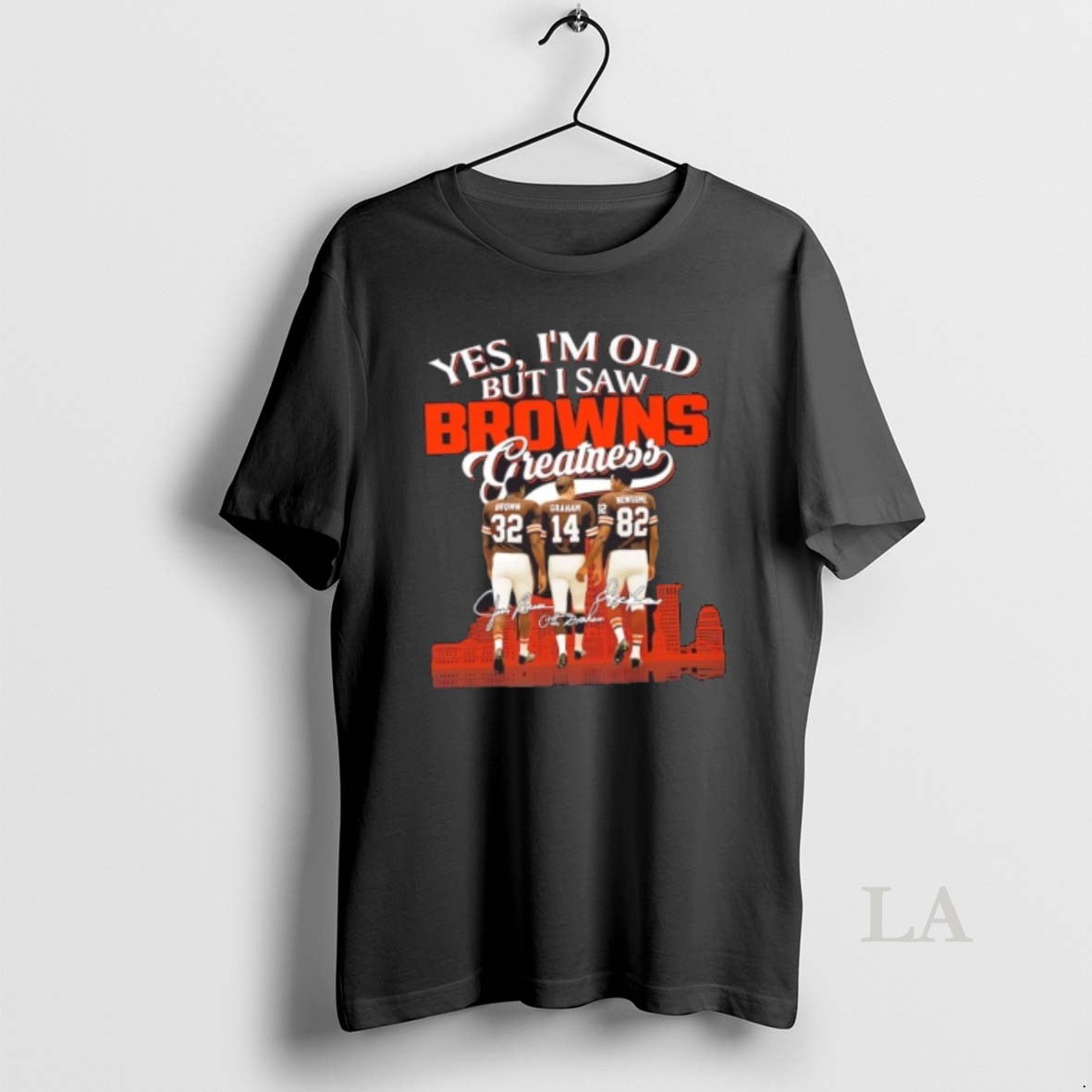 Original Brown Graham Newsome Yes Im Old But I Saw Cleveland Browns Greatness Thank You For The Memories Skyline Shirt
