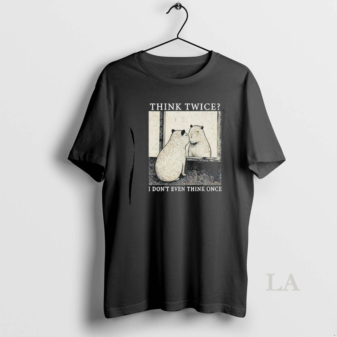 Original Capybara Think Twice I Dont Even Think Once Shirt