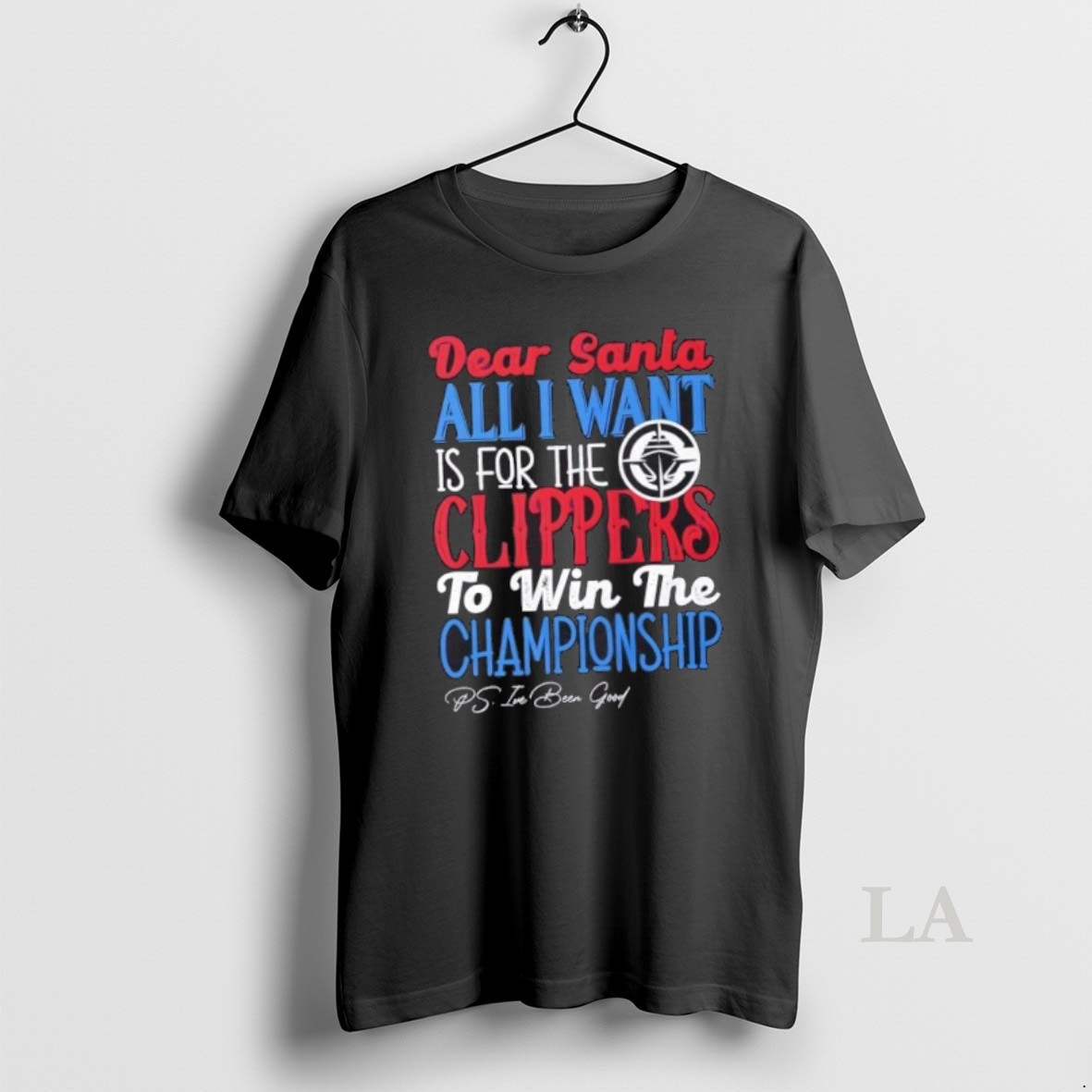 Original Dear Santa All I Want Is For The Los Angeles Clippers To Win The Championship Shirt