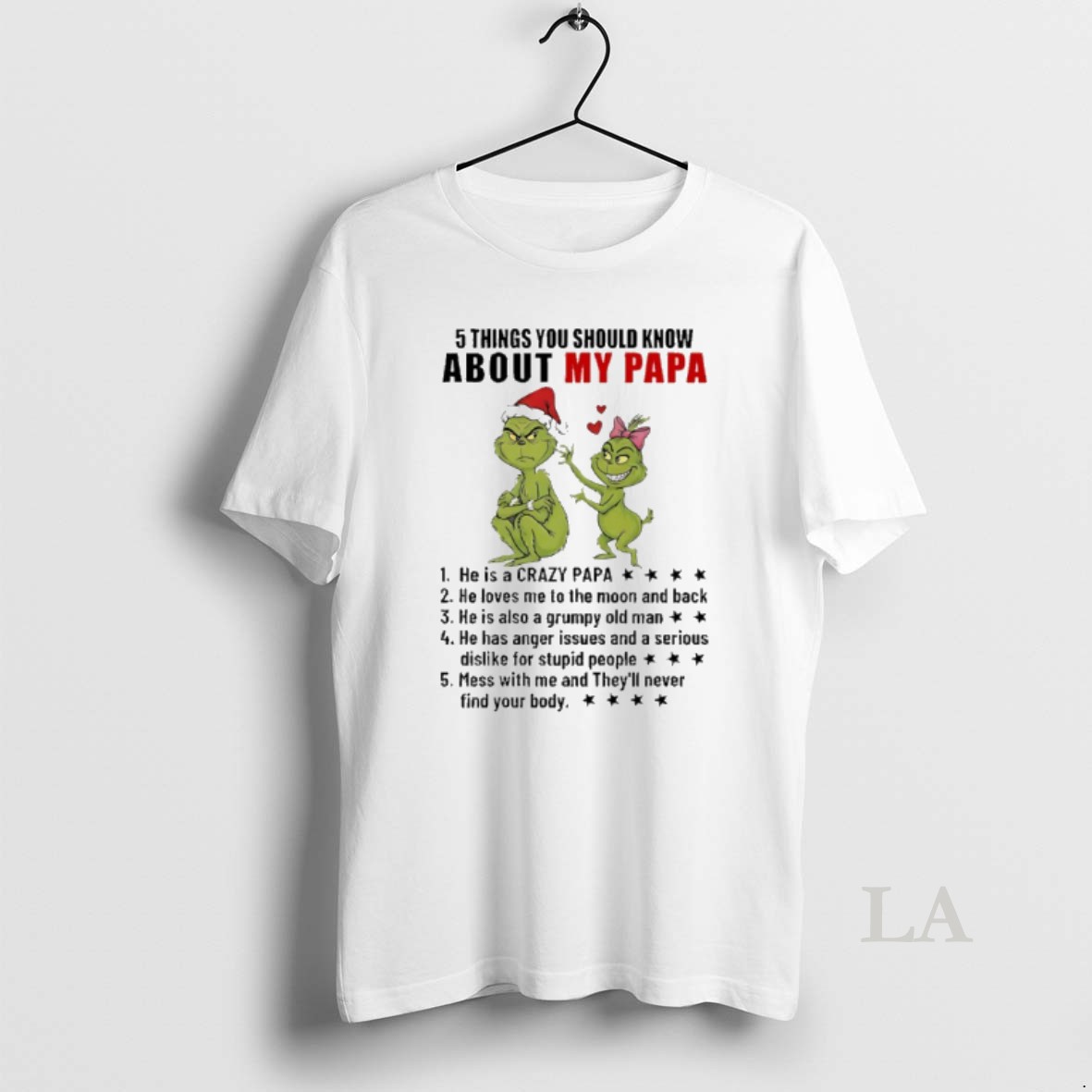 Original Grinch 5 Things You Should Know About My Papa He Is A Crazy Papa Shirt