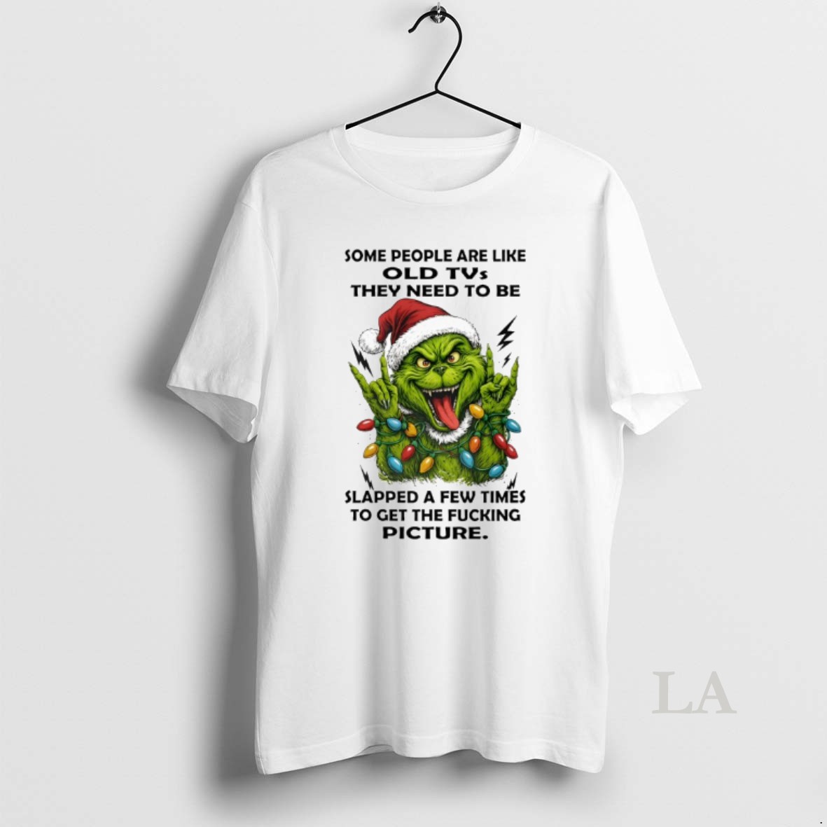 Original Grinch Some People Are Like Old Tus They Need To Be Slapped A Few Times To Get The Fucking Picture Shirt