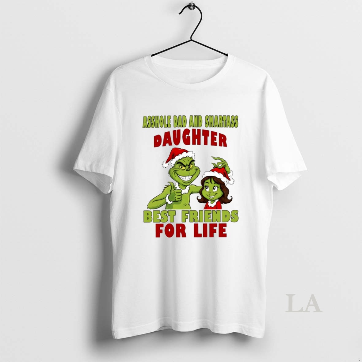 Original Grinch Dad And Smartass Daughter Best Friends For Life Circle Shirt