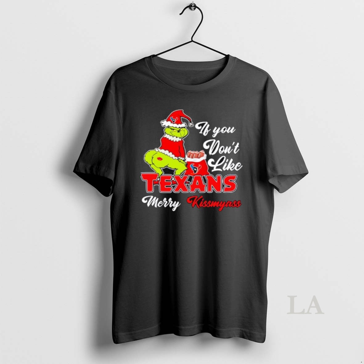 Original Grinch If You Dont Like Houston Texans Merry Kissmyass Shirt