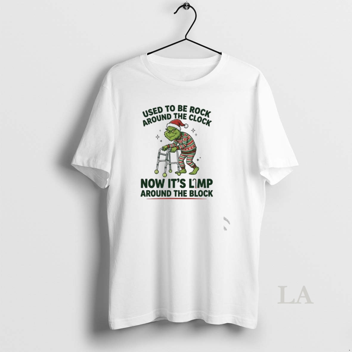 Original Grinch Used To Be Rock Around The Clock Now Its Limp Around The Block Shirt