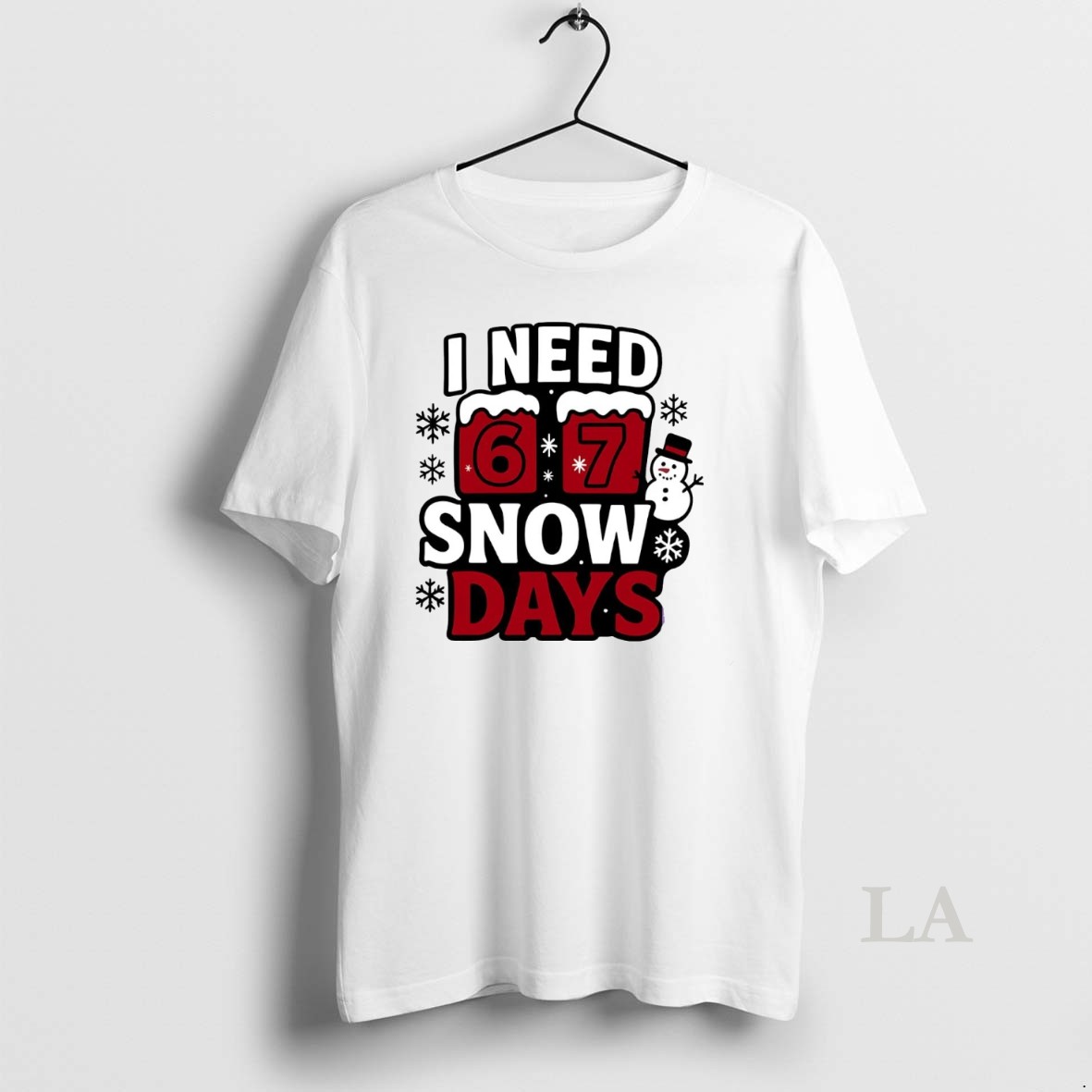 Original I Need 6 7 Snow Days Christmas Shirt