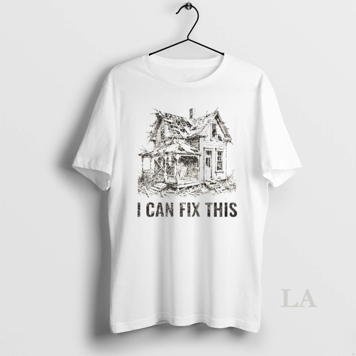 Original Old House Renovation I Can Fix This Shirt