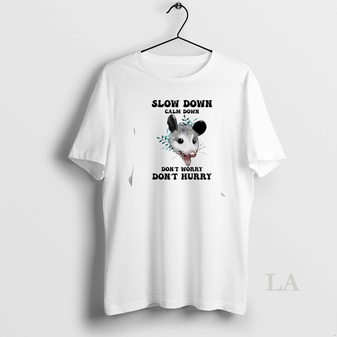 Original Possum Slow Down Calm Down Dont Worry Dont Hurry Shirt