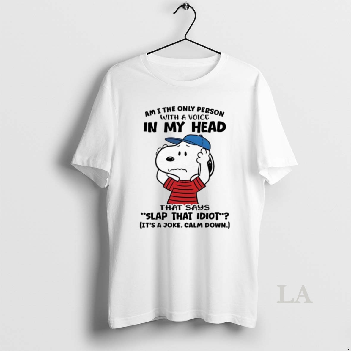Original Snoopy That Says Slap That Idiot Its A Joke Calm Down Shirt