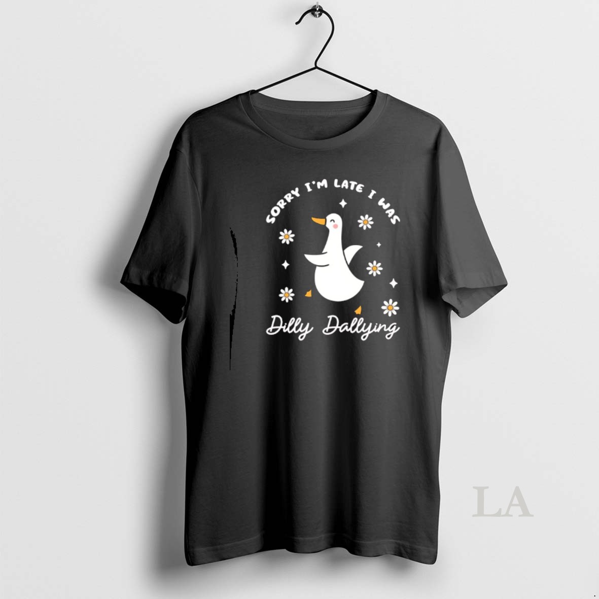 Original Sorry Im Late I Was Dilly Dallying Goose Shirt