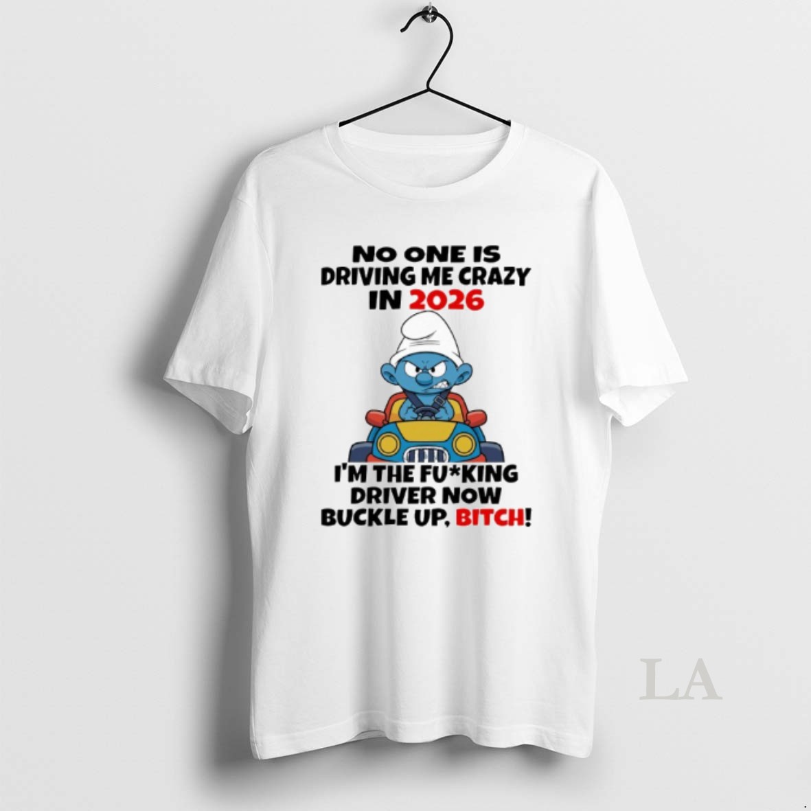 Original The Smurfs No One Is Driving Me Crazy In 2026 Shirt