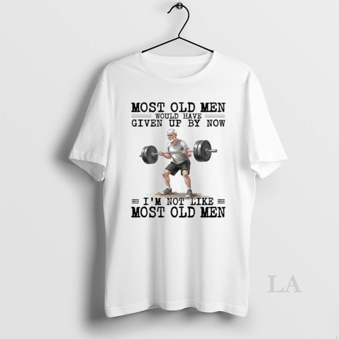 Original Weightlifting Most Old Men Would Have Given Up By Now Shirt