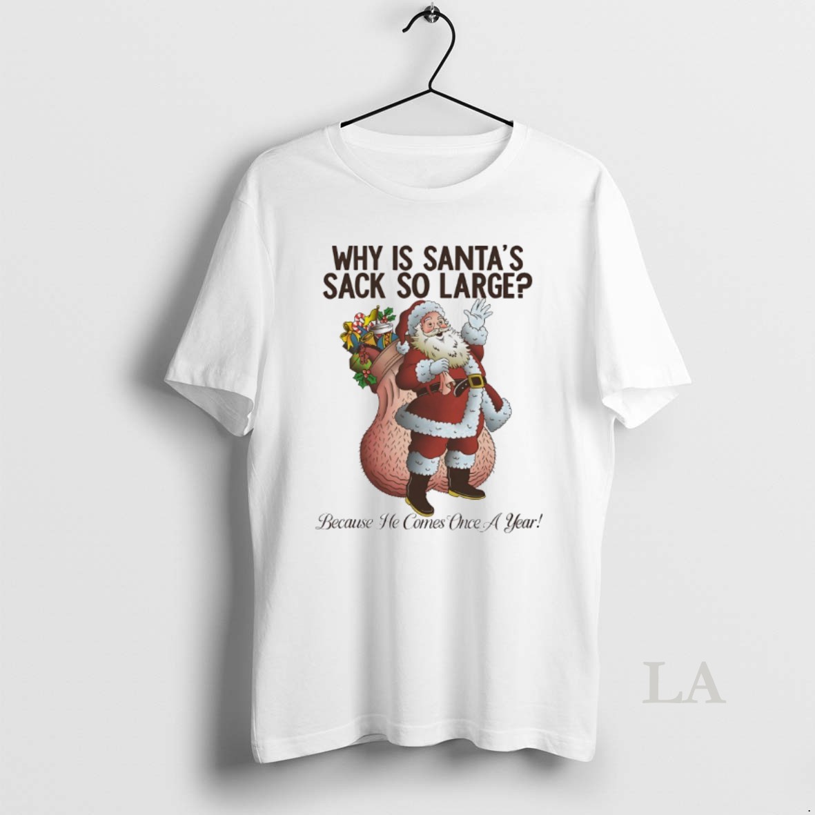Original Why Is Santas Sack So Large Shirt