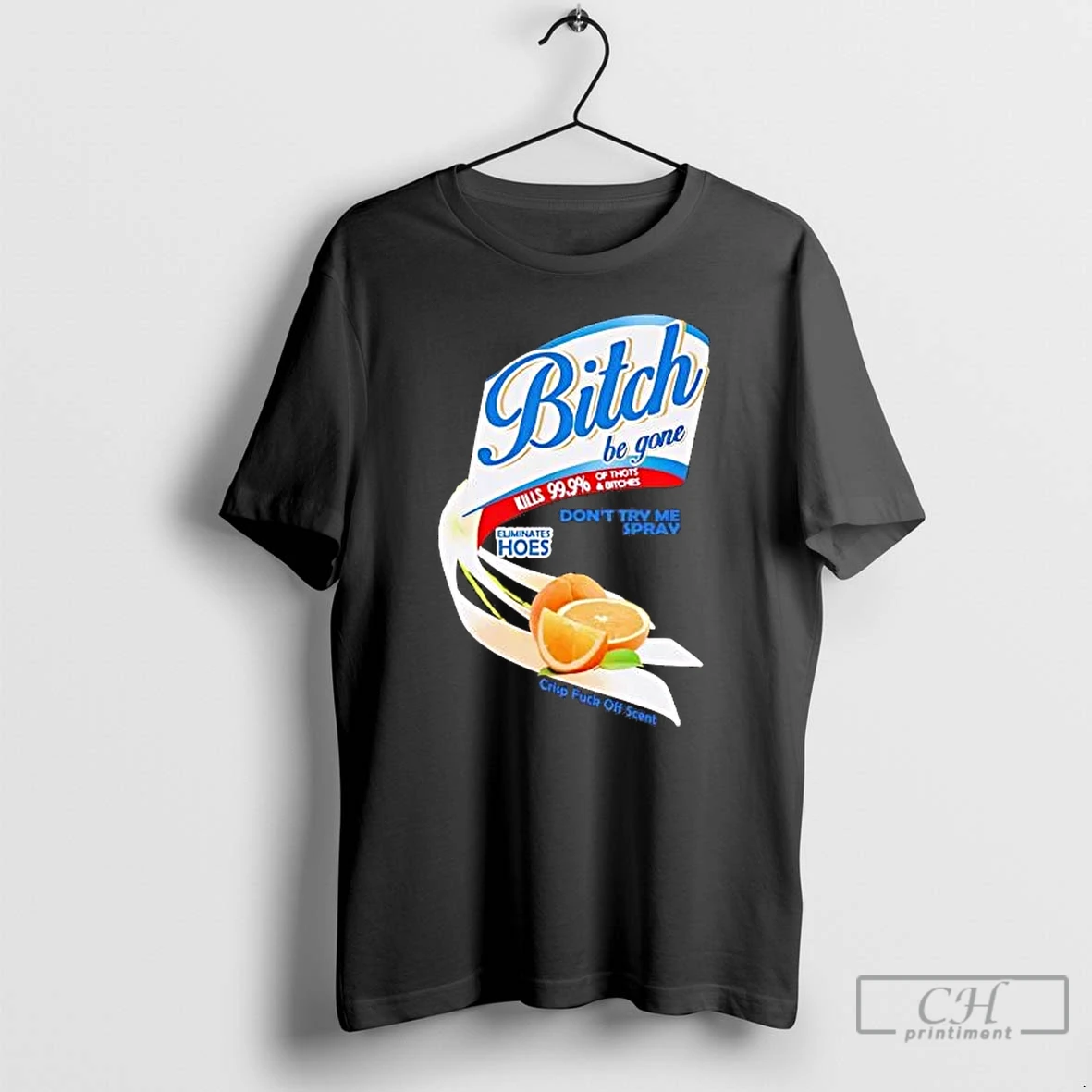 Premium Bitch Be Gone Dont Try Me Orange Spray T Shirts Sweater Hoodie