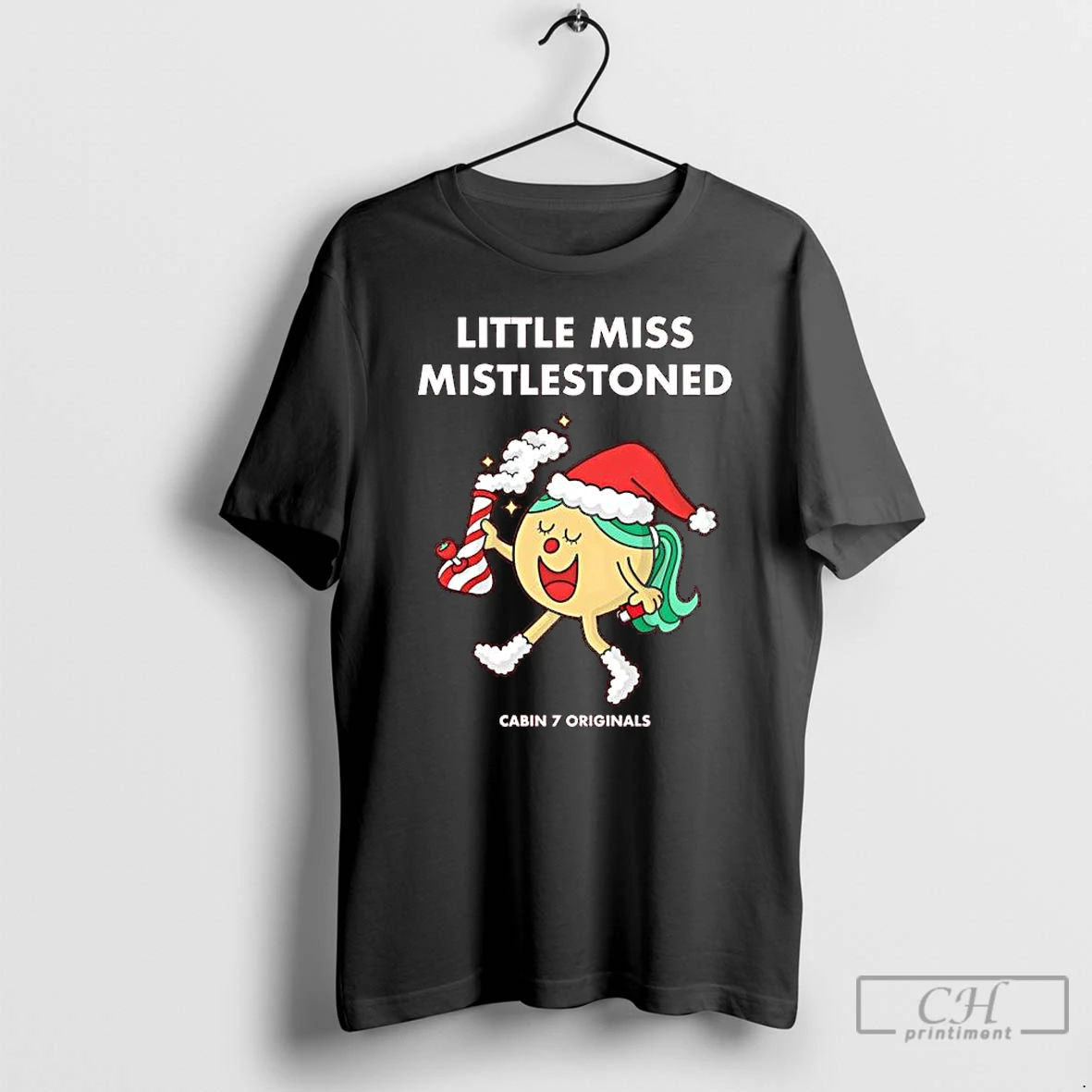 Premium Cabin 7 Little Miss Mistlestoned T Shirts Sweater Hoodie