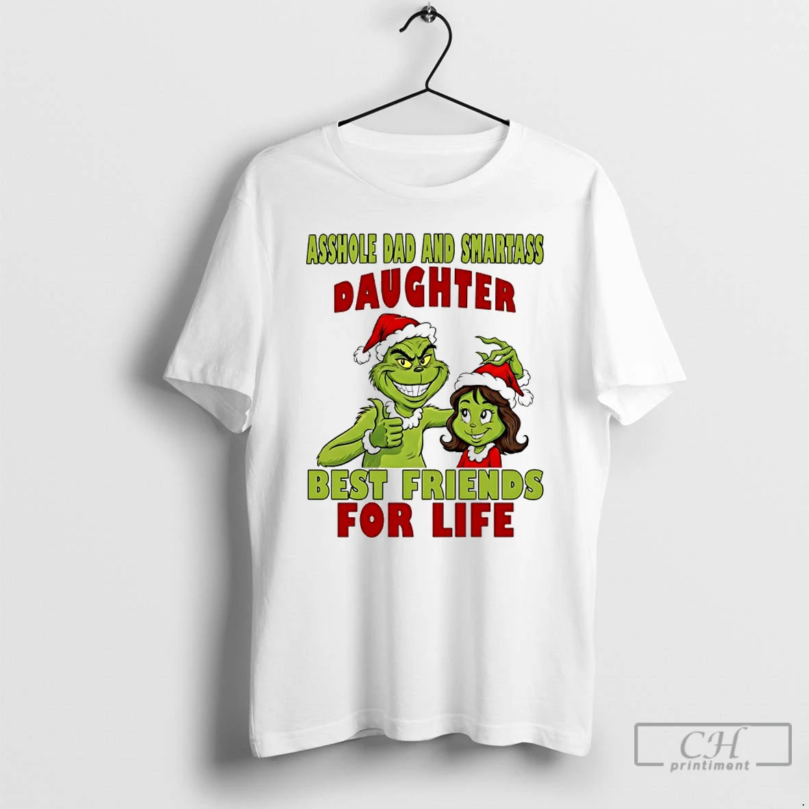 Premium Grinch Asshole Dad And Smartass Daughter Best Friends For Life Christmas T Shirts Sweater Hoodie