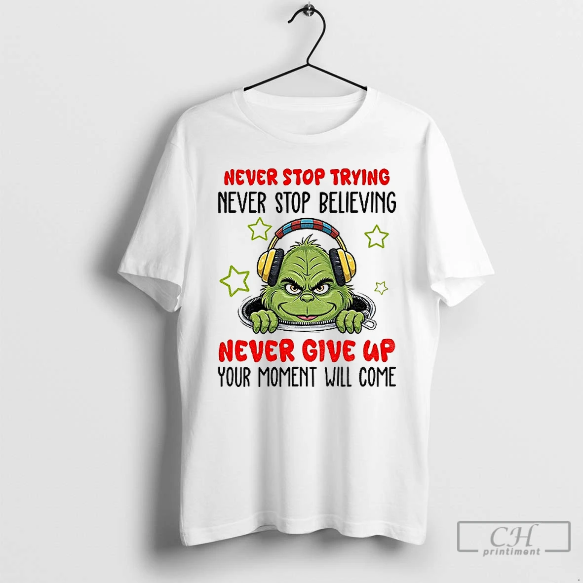 Premium Grinch Santa Never Stop Trying Never Stop Believing Never Give Up Your Moment Will Come Christmas T Shirts Sweater Hoodie