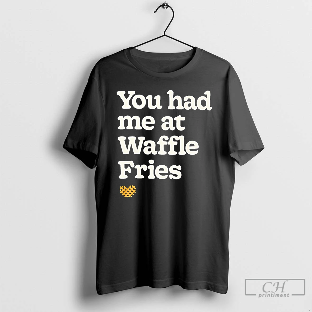 Premium You Had Me At Waffle Fries T Shirts Sweater Hoodie