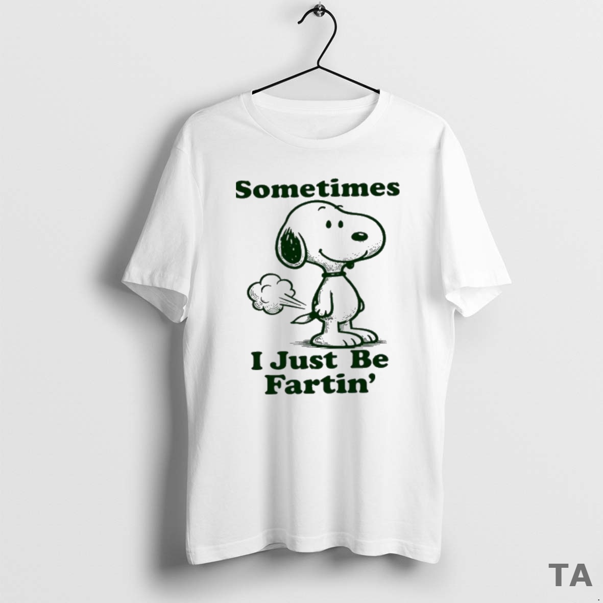 Top Snoopy Sometimes I Just Be Fartin T Shirt Sweater