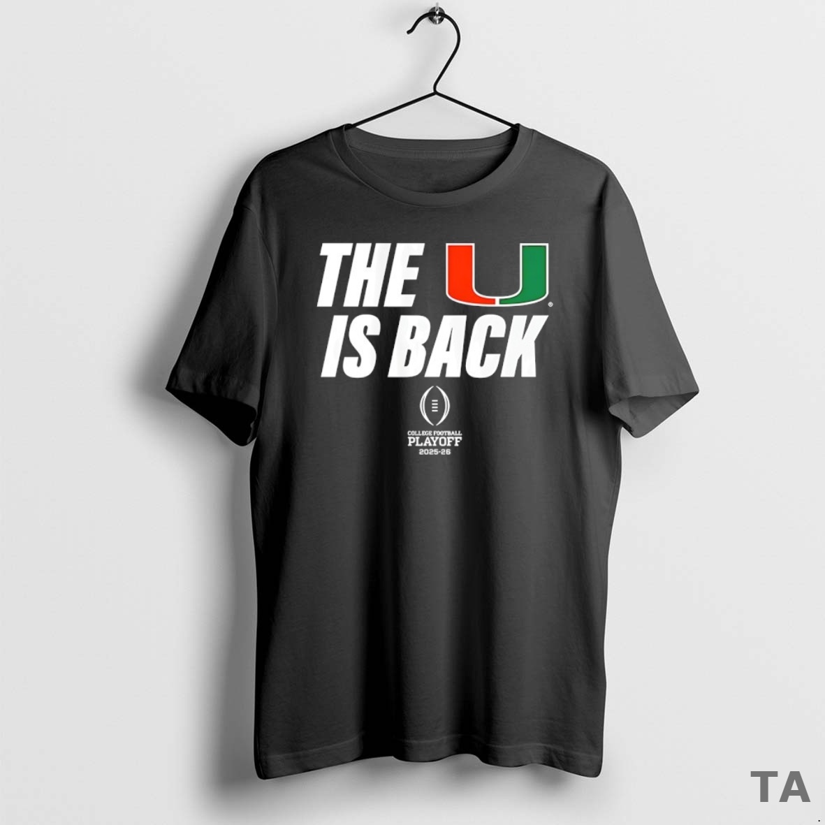 Top The U Is Back Miami Hurricanes Football 2025 Cfp T Shirt Sweater