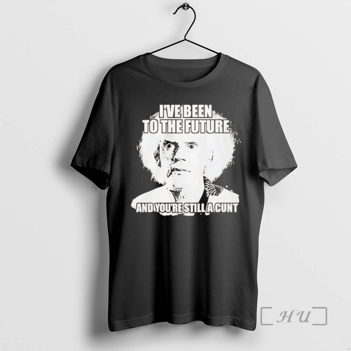 Trending Doc Brown Ive Been To The Future And Youre Still A Cunt Premium T Shirts Sweater Hoodie