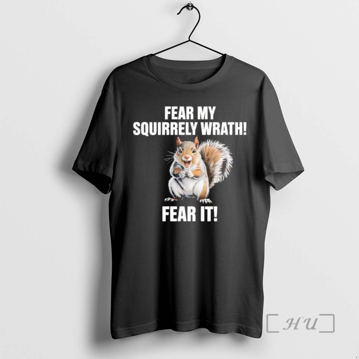 Trending Fear My Squirrely Wrath Fear It Premium T Shirts Sweater Hoodie