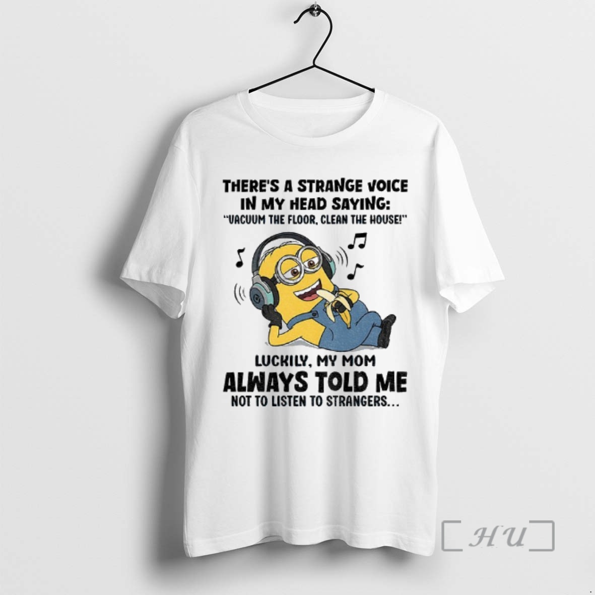 Trending Minion Theres A Strange Voice In My Head Saying Vacuum The Floor Clean The House Premium T Shirts Sweater Hoodie