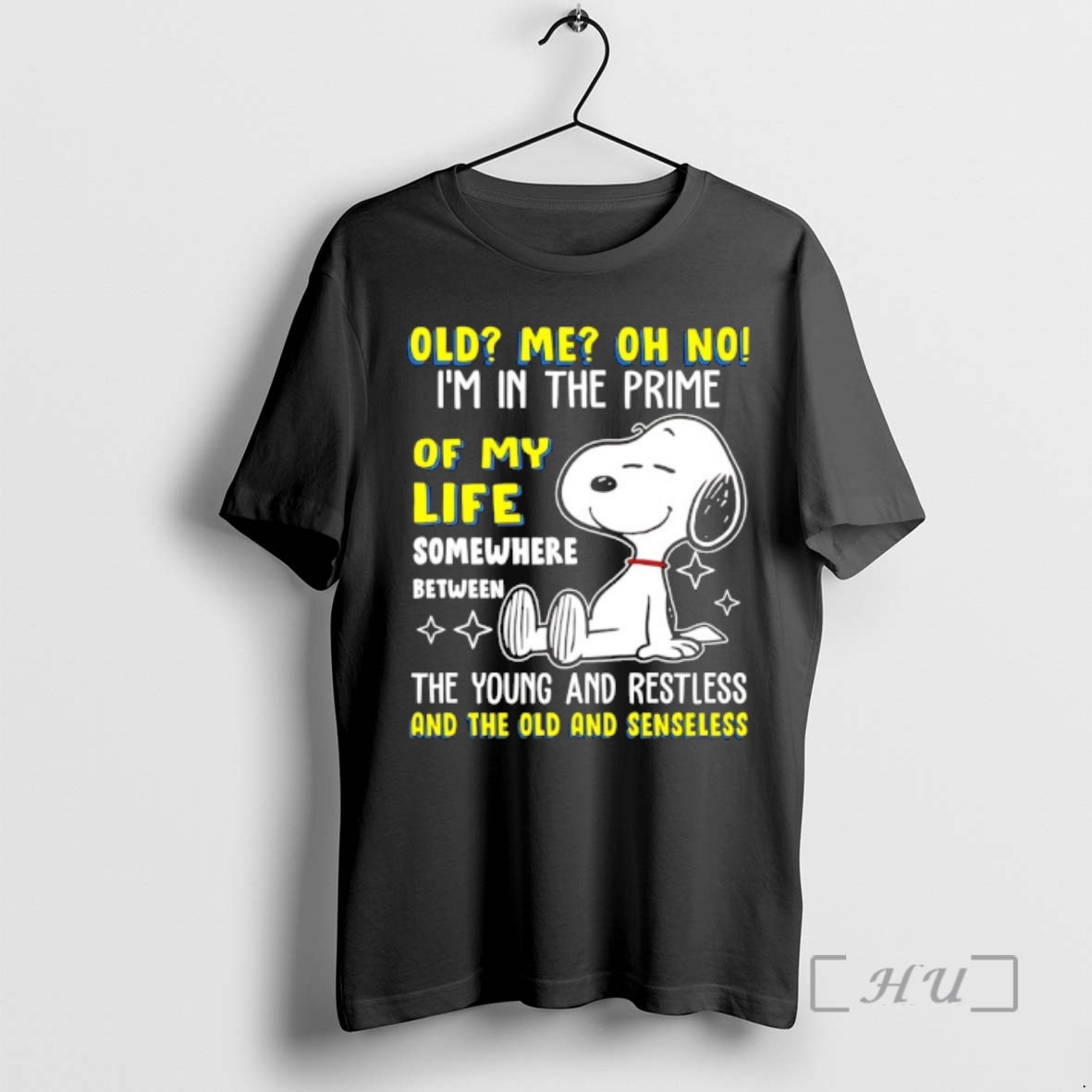 Trending Snoopy Old Me Oh No Im In The Prime Of My Life Somewhere Between The Young And Restless Premium T Shirts Sweater Hoodie
