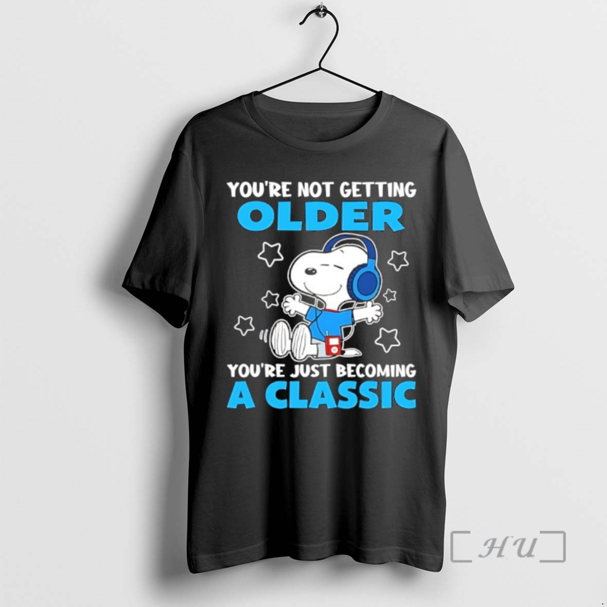 Trending Snoopy Youre Not Getting Older Youre Just Becoming A Classic Premium T Shirts Sweater Hoodie