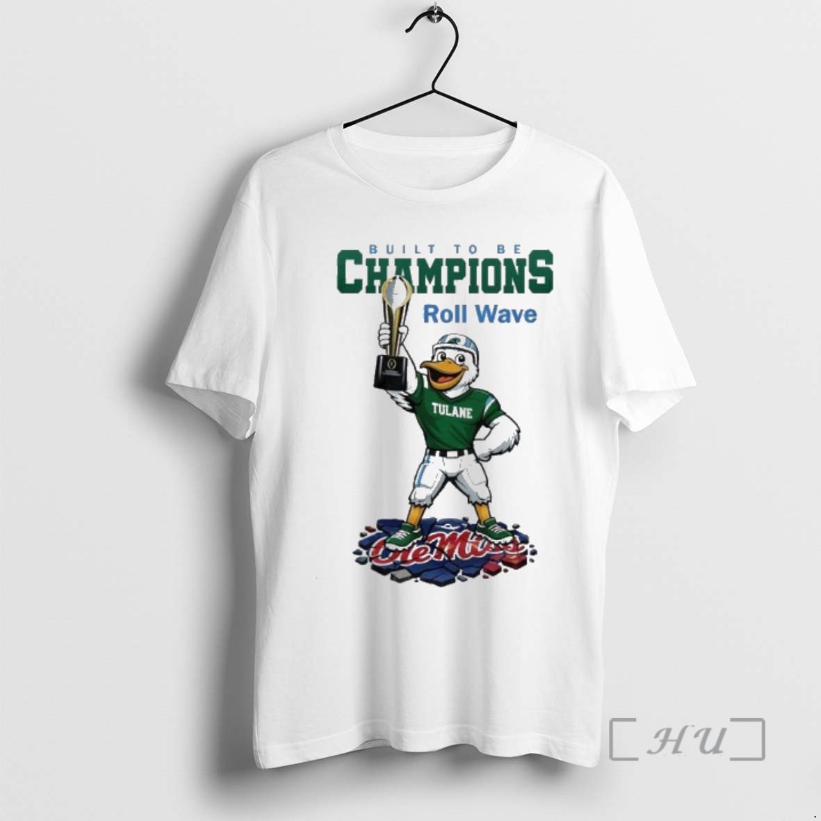 Trending Tulane Green Wave Ncaa College Football Playoff Game Built To Be Champions Roll Wave Mascot Premium T Shirts Sweater Hoodie