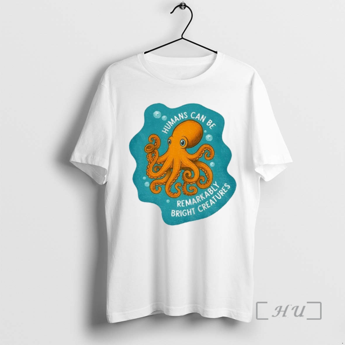 Trending Octopus Humans Can Be Remarkably Bright Creatures Premium T Shirts Sweater Hoodie