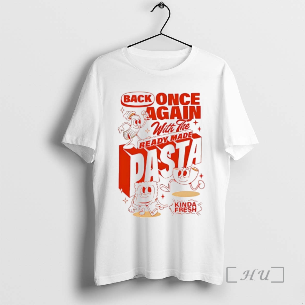 Officials Back Once Again With The Ready Made Pasta Kinda Fresh Premium T Shirts Sweater Hoodie