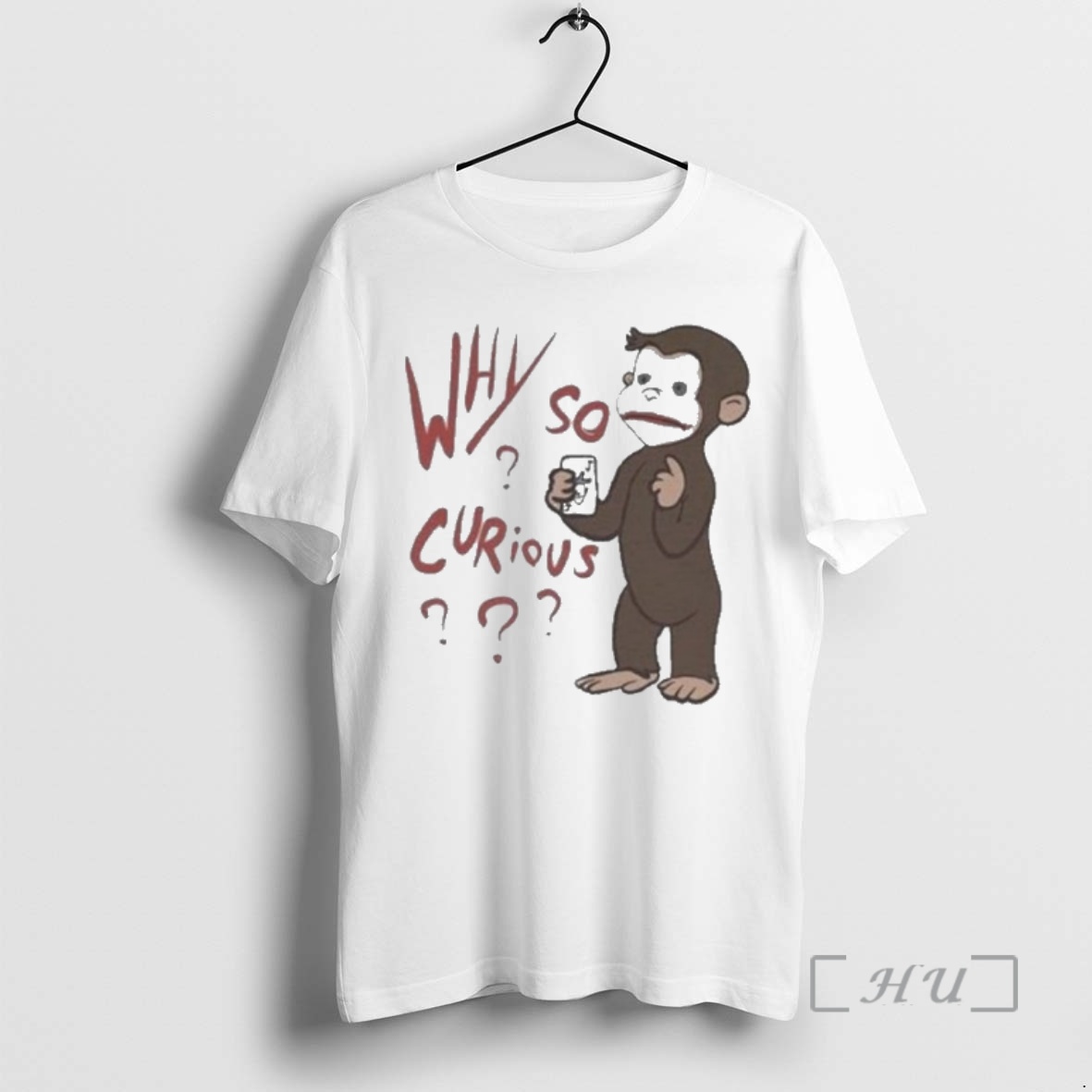 Officials Why So Curious Curious George Premium T Shirts Sweater Hoodie