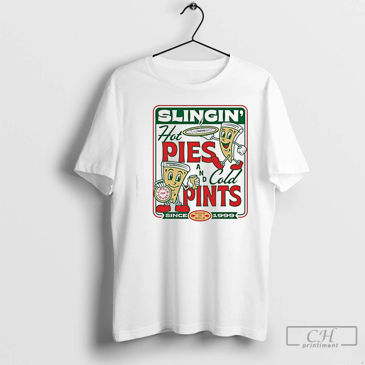 Premium Pizza Slingin Hot Pie And Cold Pints Since 1999 Good As Gold T Shirts Sweater Hoodie