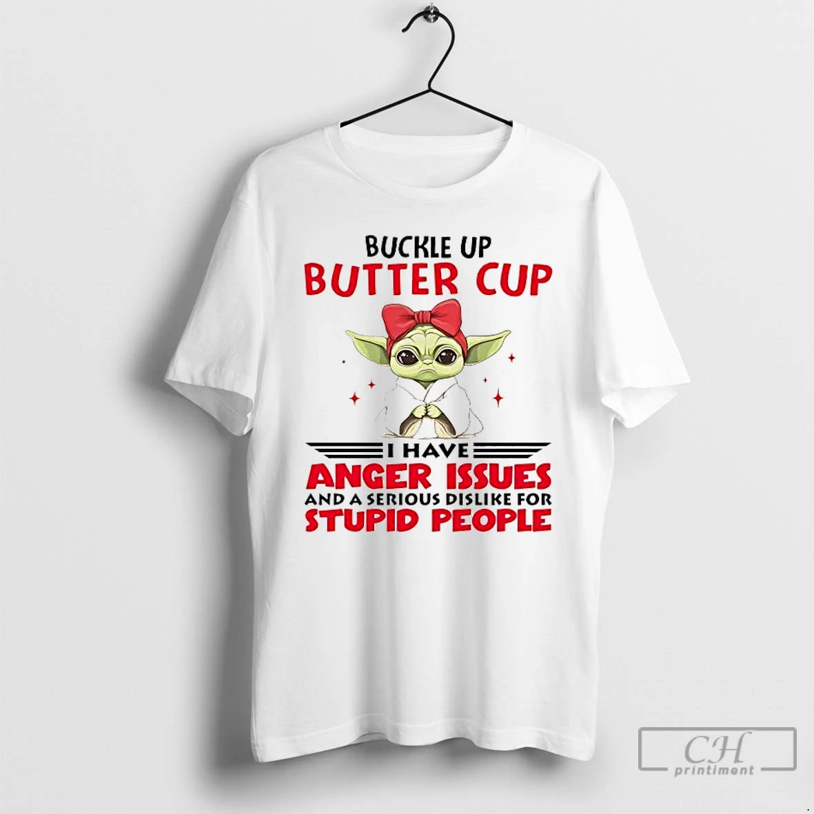 Premium Yoda Buckle Up Buttercup I Have Anger Issues And A Serious T Shirts Sweater Hoodie