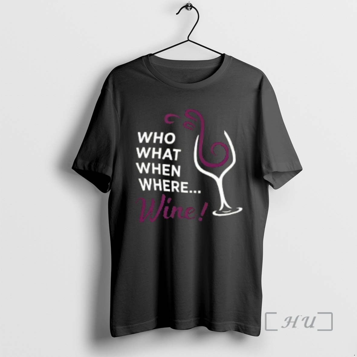 Trending Who What When Where Wine Glass Illustration Premium T Shirts Sweater Hoodie